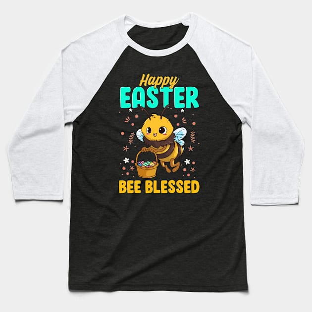 Happy Easter Bee Blessed Egg Hunter Basket Baseball T-Shirt by Alinutzi